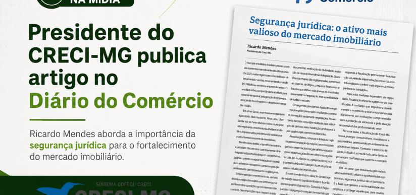 Presidente do CRECI-MG publica artigo no Diário do Comércio sobre segurança jurídica no mercado imobiliário